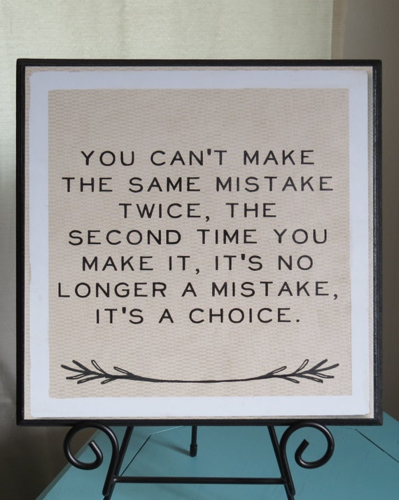 Items similar to Can't Make The Same Mistake Twice Quote Office Sign on