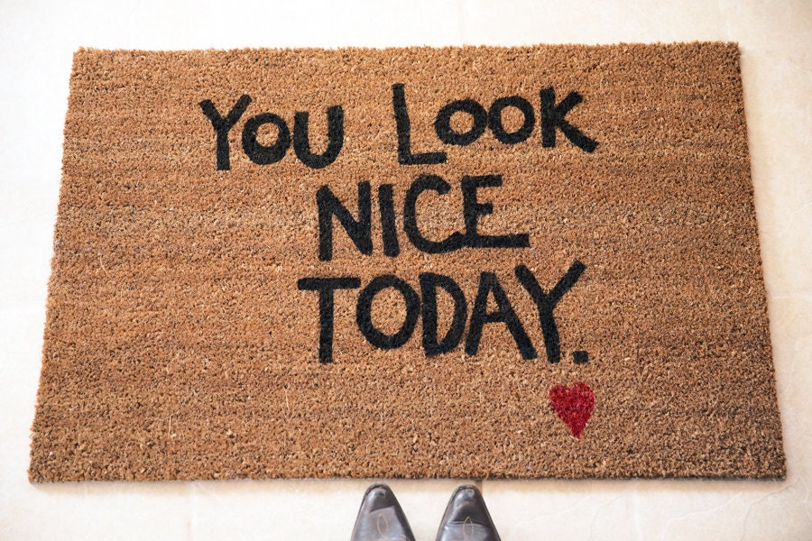 you-look-nice-today-doormat