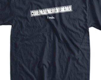 I Rule Ruler Measurement Screen Printed T-Shirt Tee Shirt T Shirt Mens Ladies Womens Youth Kids Funny Geek Science