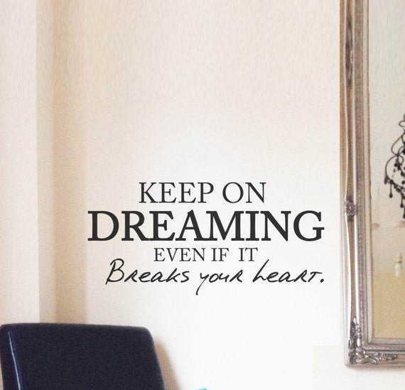 eli-young-band-wall-decal-keep-on-dreaming-even-if-it-breaks