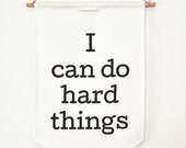 wall decor SIGN children decor, banner, flag. I can do hard things. Black and white sign.