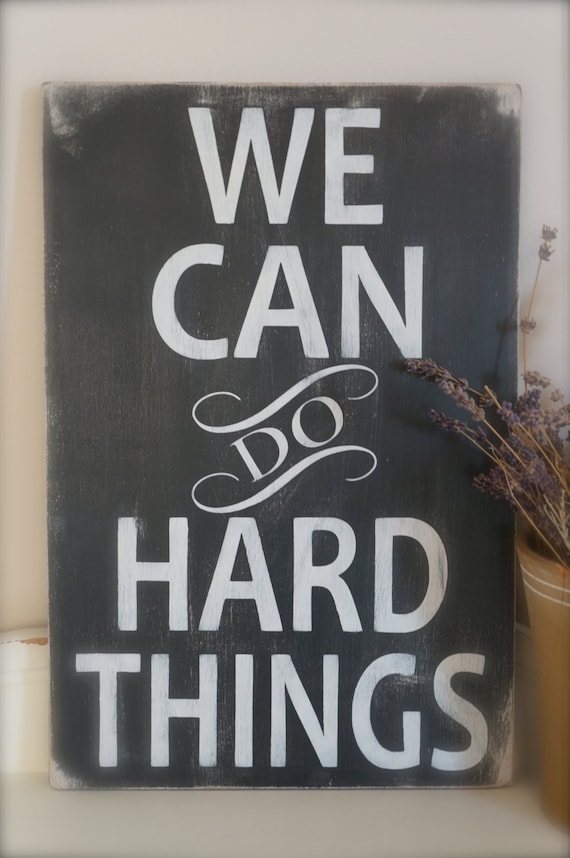 items-similar-to-we-can-do-hard-things-wall-art-wood-sign-custom