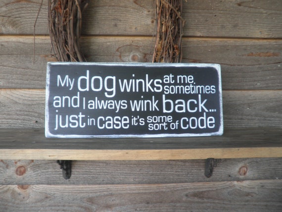 Funny Pet Sign Dog Sign wood sign distressed sign