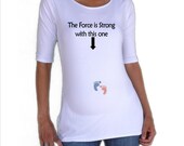 the force is strong with this one maternity shirt