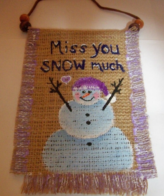 Miss You SNOW Much handmade hanging sign ornie by PSgifts