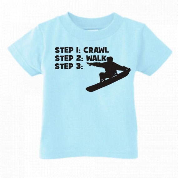 Items similar to Crawl walk snowboard cool kids youth or toddler shirt