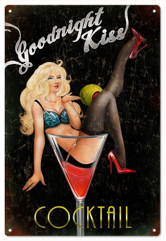 Goodnight Kiss Cocktail Pin Up Girl Aluminum Sign