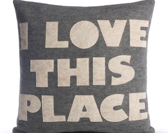 Decorative Pillow, Throw Pillow, " I Love This Place" pillow, 16 inch, Bestseller