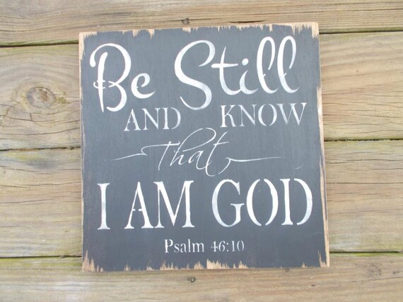 Items similar to Distressed wooden Be still and know sign on Etsy