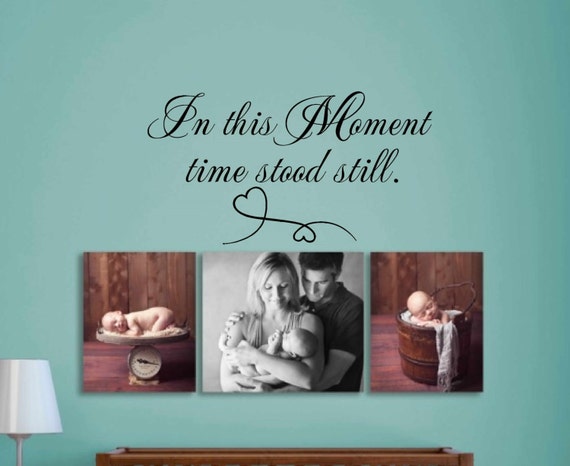 In this Moment time stood still. wall decal wall art wall