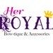 HerRoyal Bow-tique