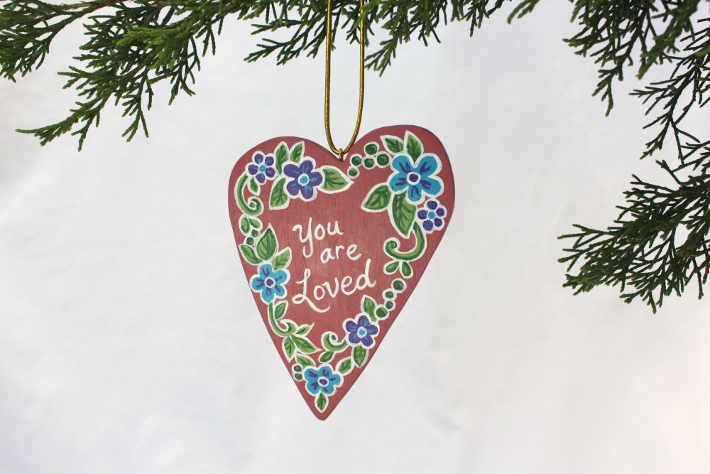 Personalized Heart Ornament -You are Loved - Original Painted Design Flowers and Vines - Wedding - Anniversary - Christmas Gift