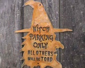 Witch Parking Only Steel Wall Mount Sign