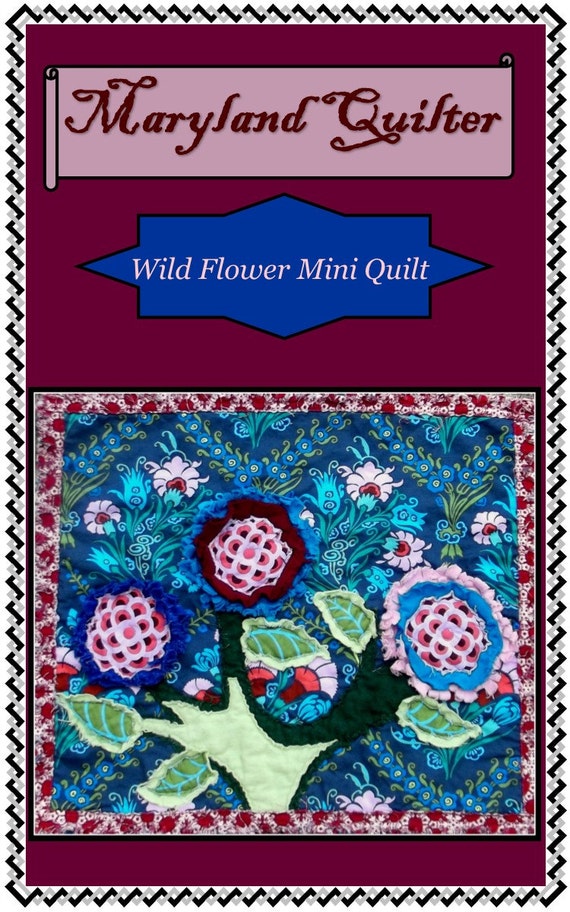 Wild Flower Mini Quilt Pattern Print Version