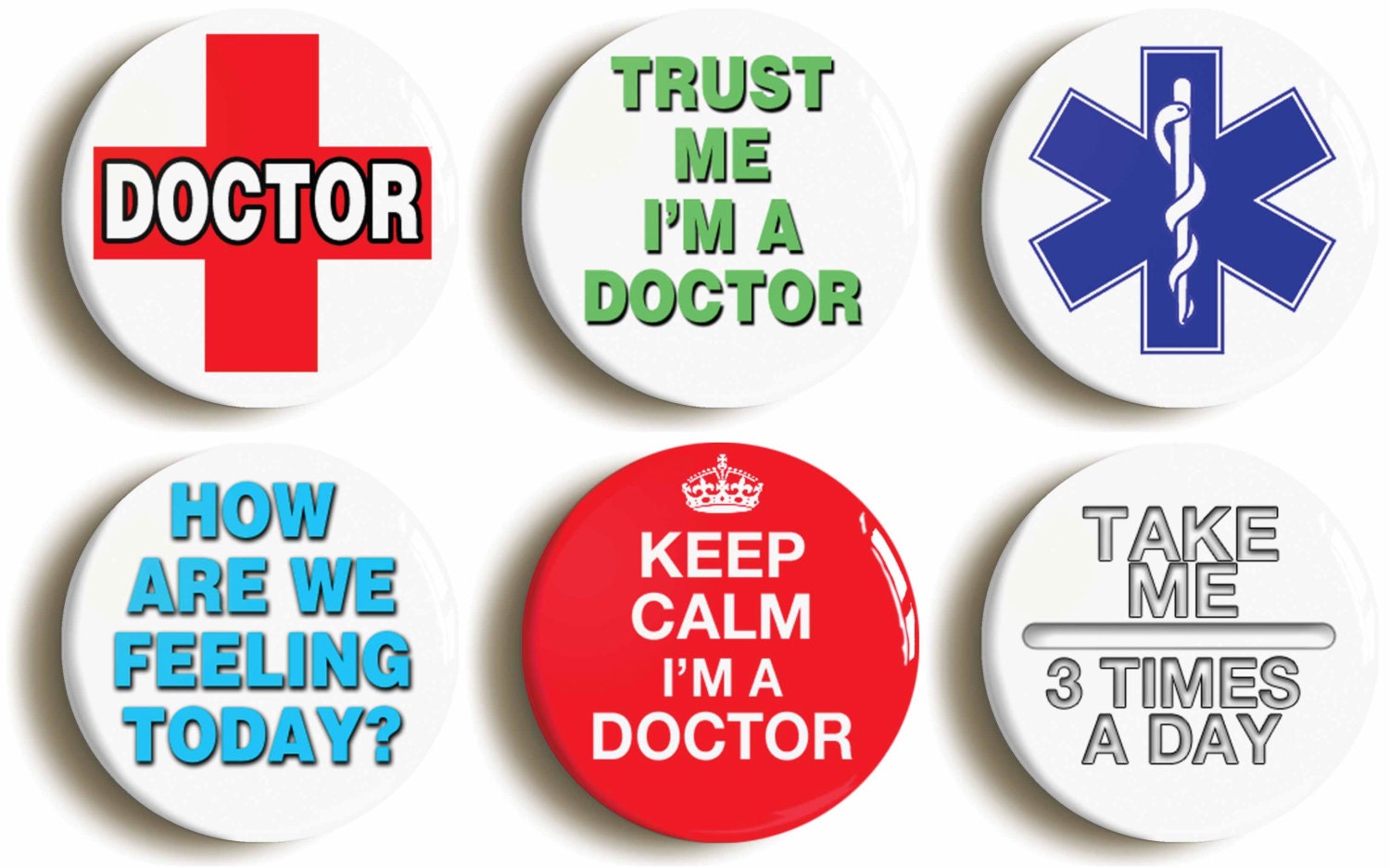 Set Of Six Doctor Fancy Dress Costume Party Badges Buttons Pins 9616
