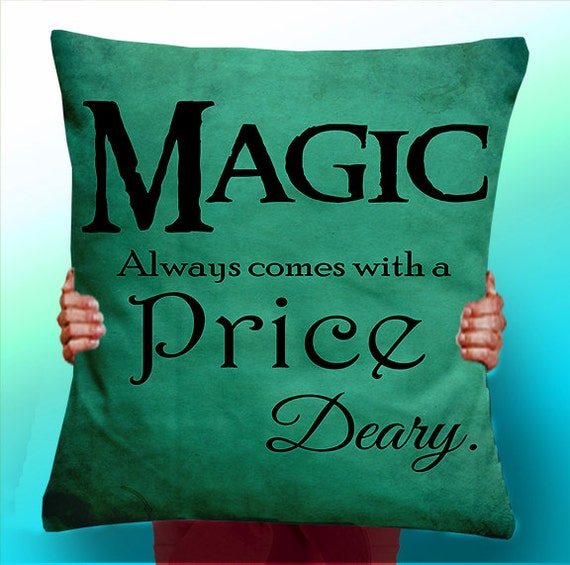 Once Upon a Time rumpelstiltskin Magic always comes at a price deary - Cushion / Pillow Cover /typographic pillow typographic Panel / Fabric