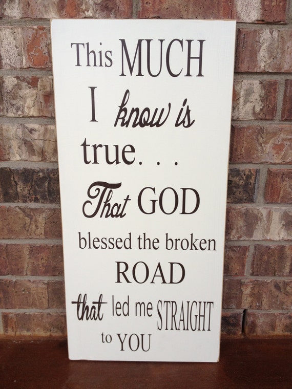 god bless the broken roads let me straight to you