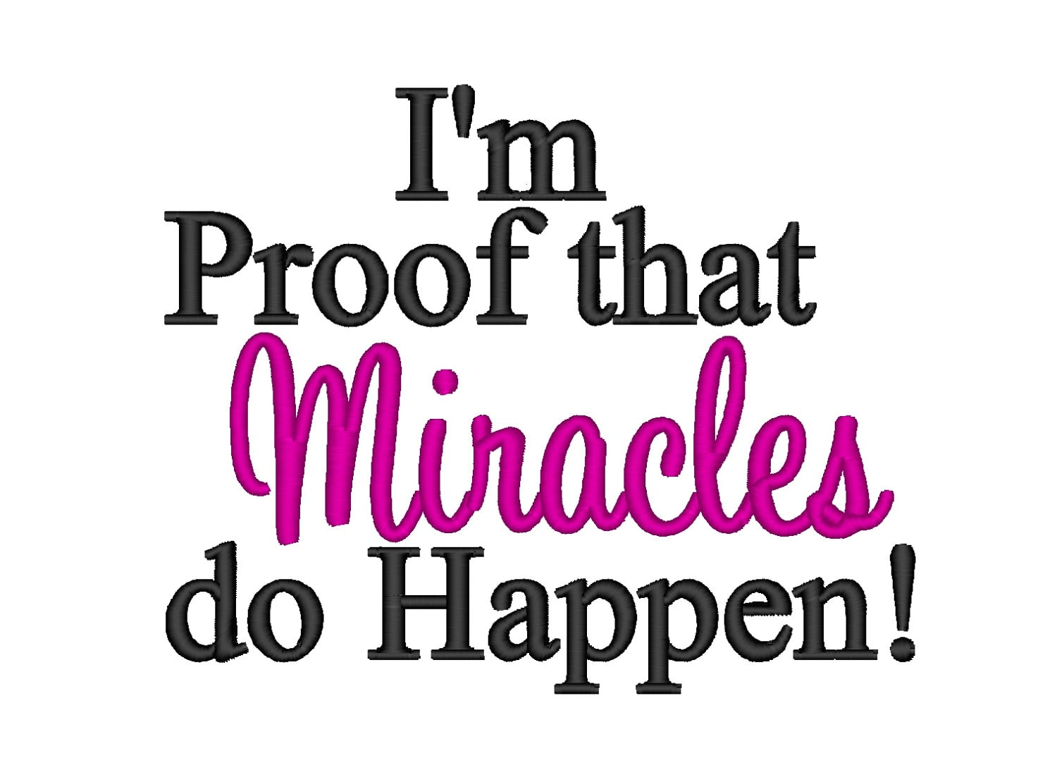 I'm Proof that Miracles do Happen. INSTANT Download