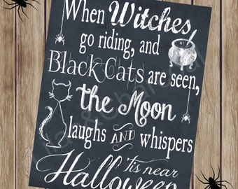 When Witches Go Riding Halloween Chalkboard Sign. 8x10 Halloween Digital Sign. Printable Halloween Sign