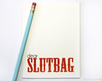 Funny Greeting Card. Dear Slutbag. Snarky Greeting Card. Friendship Card. Birthday Card. Humorous Birthday Card.