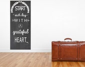 Extra Large Start Each Day with a Grateful Heart Wall Art Gallery Wrapped Canvas 20 inches wide by 40 inches Tall