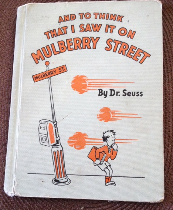 dr seuss and to think i saw it on mulberry