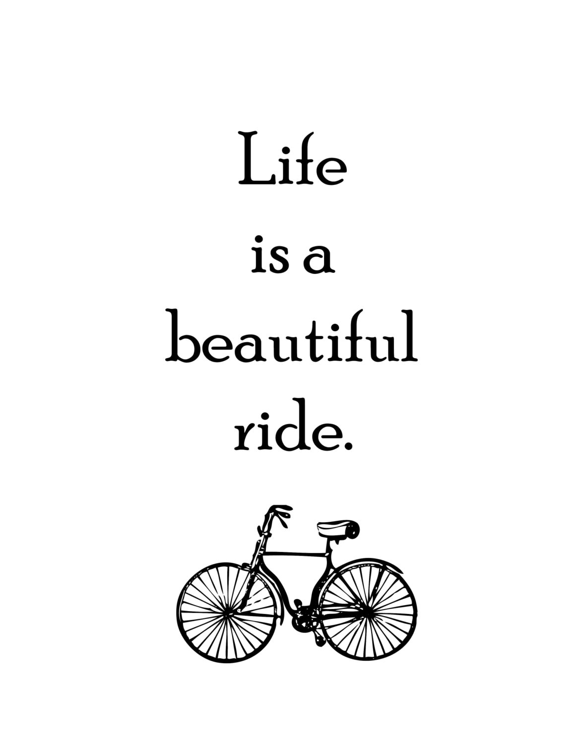 Life is a beautiful ride Poster Print Custom