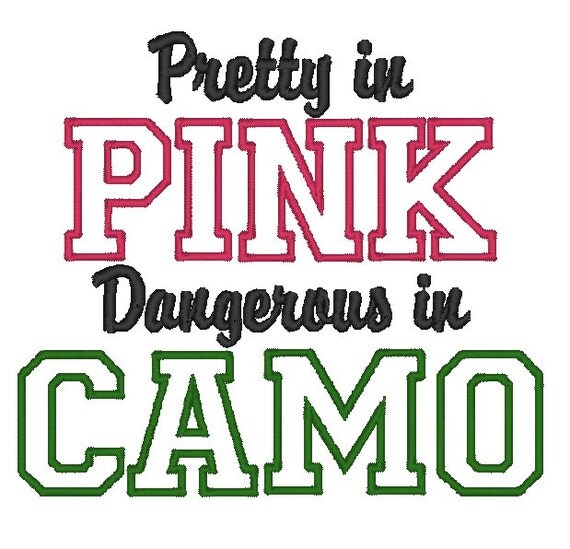 Instant Download: Pretty in Pink Dangerous in Camo Applique Embroidery ...