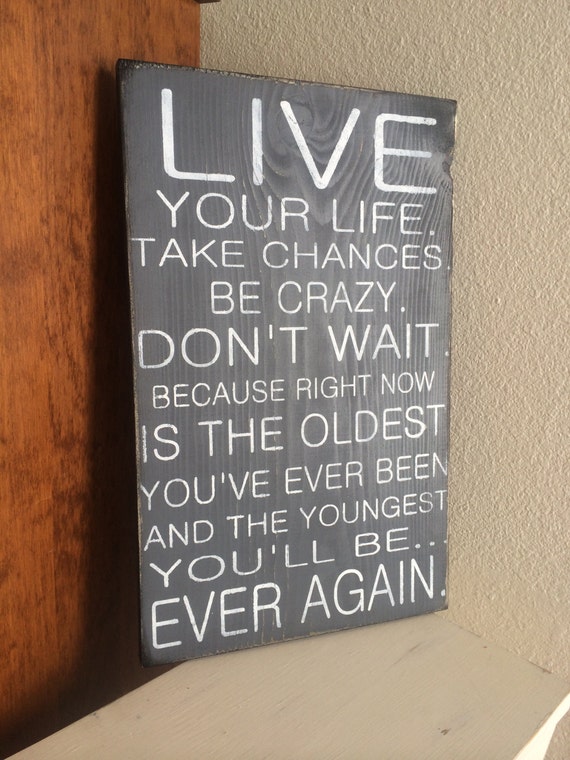 Items similar to live your life, wooden sign, home decor, wall sign, be ...