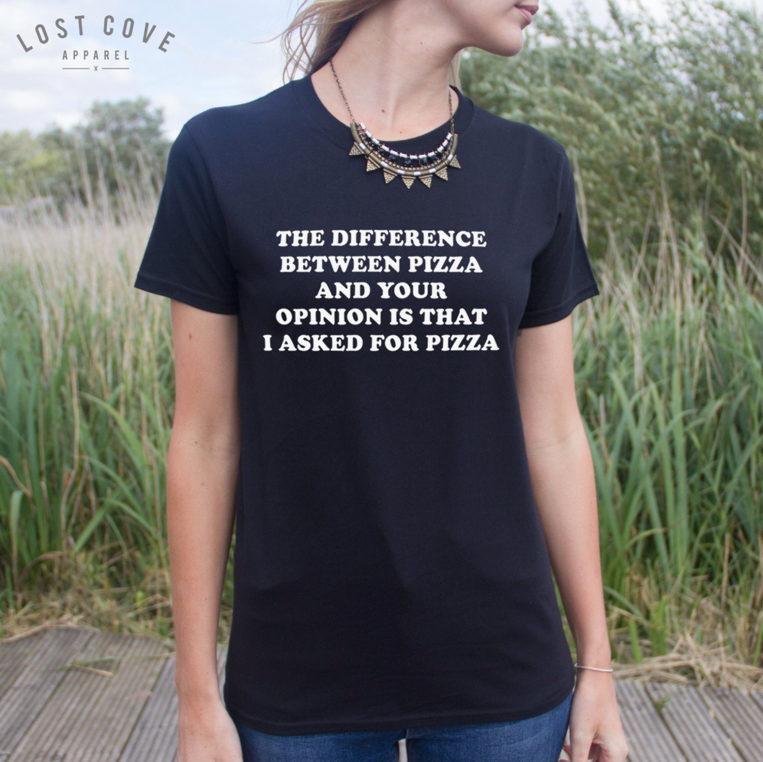 The Difference Between Pizza And Your Opinion T-shirt Top