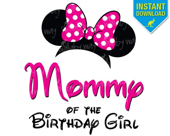 Download Disney Pink MOMMY of the Birthday Girl Minnie Ears Printable