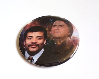 Cosmos Neil deGrasse Tyson & Carl Sagan Outer Space Button OR Magnet -- 2.25 inch