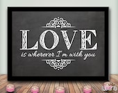 Bible Verse Art,Love is wherever i'm with you, Printable Scripture Christian Wall Decor,Chalkboard Print,Instant Download,Valentines Print Il_170x135