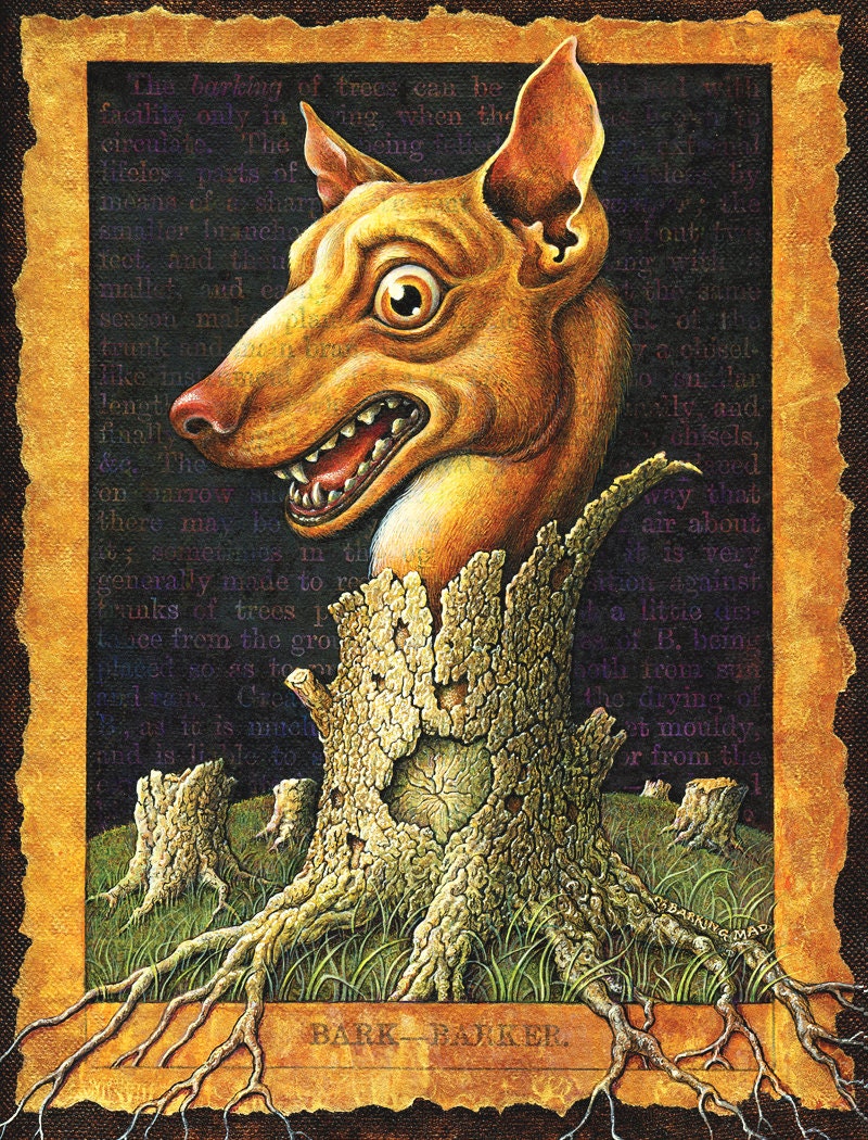 Surreal dog wood art print 8x10.5 The Barking of Trees: