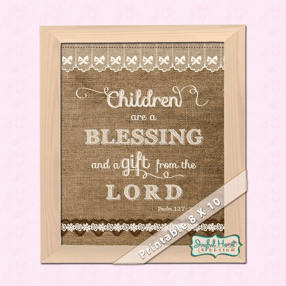 Burlap and lace nursery decor Children are a blessing printable