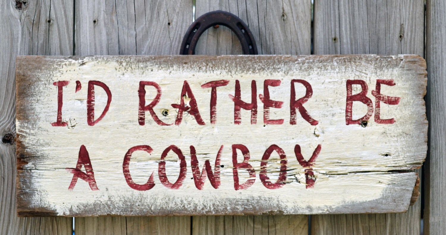 Rustic Sign Western Art Cowboy Sign Primitive Sign