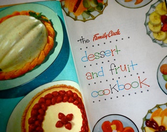 Vintage Cookbook, The Family Circle Dessert and Fruit Cookbook, 1954