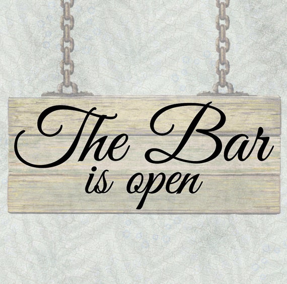 The Bar is Open Vinyl DIY Sign Decal Wall Art / Door Graphic