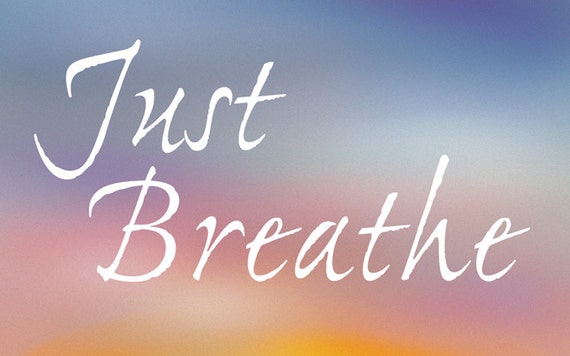 Desktop Wallpaper Image Just Breathe by JRPDesign on Etsy