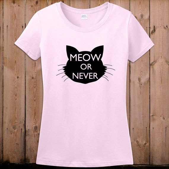 Cat shirt gifts for cat lovers cat gifts funny Meow or never real men ...