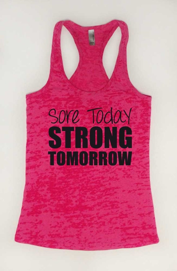 Sore Today Strong Tomorrow Tank Top Super By Discoverlegendary