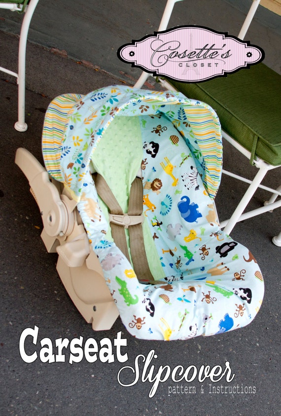 Make your own Infant and Toddler Car Seat Cover Pattern with