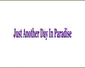 Just Another Day In Paradise - Vinyl Wall Decal - Wall Decals, Wall Decor, Wall Stickers, Wall Quotes, Beach Wall Decal, Beach Decor