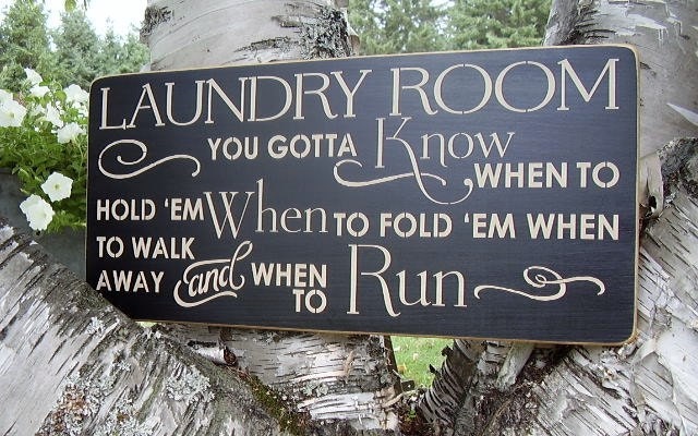 Wood Sign Laundry Room You Gotta Know When To Hold 'Em