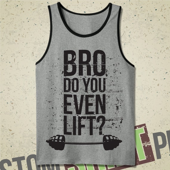 bro do you even lift shirt