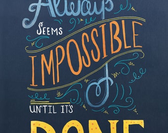 Items similar to Impossible until done - Inspirational 