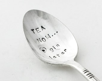 Hand Stamped Vintage teapoon - Tea NOW gin later - A beautiful unique gift from Goozeberry Hill