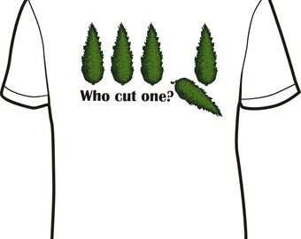 Who cut one tee shirt