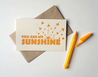 You Are My Sunshine Letterpress Greeting Card