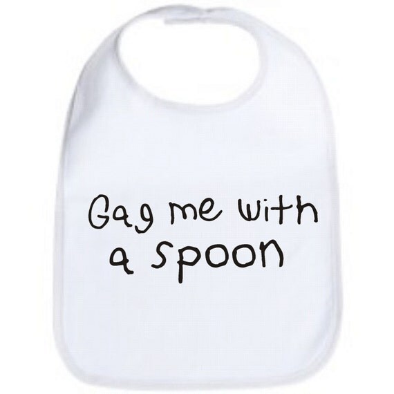 Gag me with a spoon funny baby infant bib new color choice